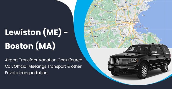 Taxi & Car Service from/to Lewiston, Maine, and Boston, Massachusetts